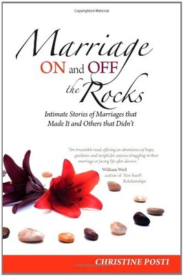 MARRIAGE ON AND OFF THE ROCKS: INTIMATE STORIES OF By Christine Posti EXCELLENT