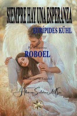 Siempre hay una Esperanza by Eur?pedes Kuhl (Spanish) Paperback Book