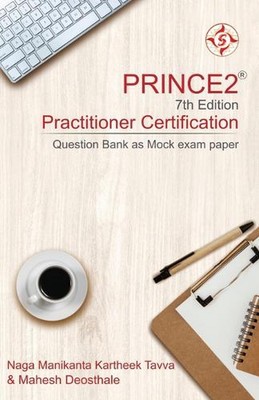 PRINCE2(R) 7th Edition Practitioner Certification: Question Bank as Mock exam pa