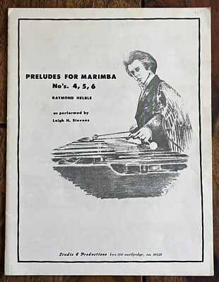 PRELUDES FOR MARIMBA No's. 4, 5 + 6   Marimba-Solos von Raymond Helble, Studio 4