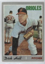 1970 Topps Dick Hall #182 1n43