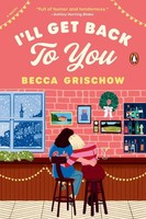 I'll Get Back To You | A Novel | Becca Grischow | Taschenbuch | Englisch | 2024