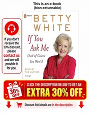 Betty White 2011 If You Ask Me: (And of Course