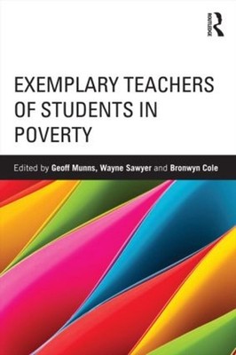 Exemplary Teachers of Students in Poverty: The Fair Go Team by Geoff Munns (Engl