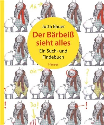 Annette Pehnt Ju Der Bärbeiß sieht alles: Ein Such- und  (Hardback) (UK IMPORT)