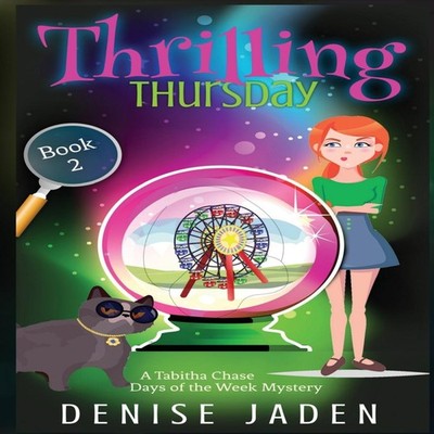 Thrilling Thursday A Tabitha Chase Days of the Week Mystery Denis