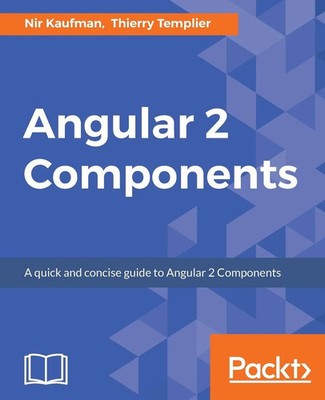 Nir Kaufman (u. a.) | Angular 2 Components | Taschenbuch | Englisch (2016)