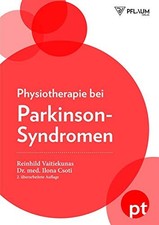 Physiotherapie beim Parkinson-Syndrom by Vaitiekunas, Csoti, Karla-Egger PB*.