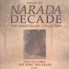 Narada Decade: The Anniversary Collection: Selected Works: The First Ten  - GOOD