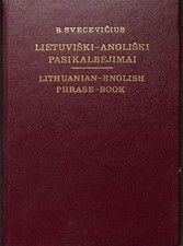 Lietuviski - Angliski Pasikalbejimai / Lithanian - English Phrase-Book