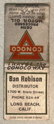 Vtg CONOCO Motor Oil Matchbook Cover, W. State St. Ban Robison Long Beach, Ca.