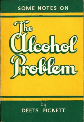 Very Good 1st Edition 1947 PB Some Notes on the Alcohol Problem by Pickett