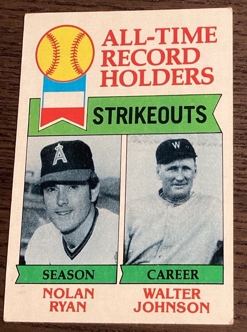 1979 Topps All-Time Record Holders Nolan Ryan Walter Johnson (Strikeouts) HOF