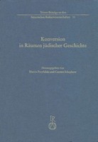 Konversion In RäUmen JüDischer Geschichte | Martin Przybilski (U. A.) | Buch