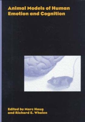 Animal Models of Human Emotion and Cognition Hardcover