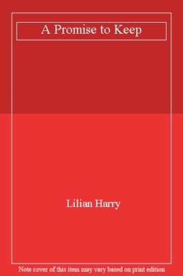 A Promise to Keep By Lilian Harry