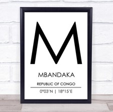 Mbandaka Republic Of Congo Coordinates World City Travel Quote Wall Art Print