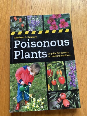 #ad #ad Poisonous Plants: A Guide for Parents amp; Childcare Providers Dauncey Elizabeth $26.95