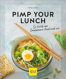 Pimp your Lunch: So frisch war Convenience Food noc... | Buch | Zustand sehr gut