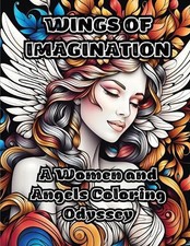 Wings of Imagination: A Women and Angels Coloring Odyssey by Colorzen Paperback