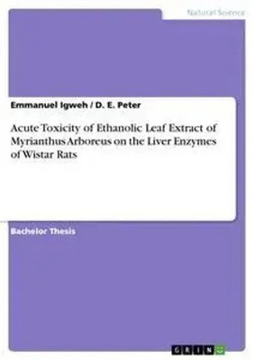 D. E. Peter (u. a.) | Acute Toxicity of Ethanolic Leaf Extract of Myrianthus...
