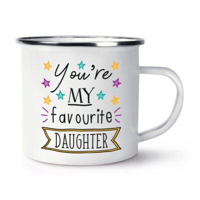 You're My Favourite Daughter Stars Emaille Becher Cup Weltmeister Witz super lustig