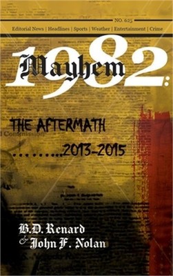 Mayhem 1982...The Aftermath...2013-2015 (Hardback or Cased Book)