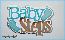 CRAFTECAFE BABY STEP TITLE paper piecing premade scrapbook diecut piece WOLFFEY5