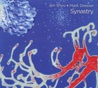 Synastry von Mark Dresser,Jen Shyu (2013)