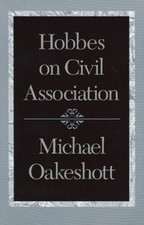 Hobbes on Civil Association by Michael Oakeshott (English) Paperback Book
