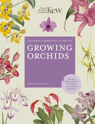 #ad The Kew Gardener#x27;s Guide to Growing Orchids: The Art and Science to Grow You... $12.81