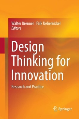 Brenner - Design Thinking for Innovation   Research and Practice - New - X555z
