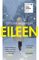 Eileen | Shortlisted For The Man Booker Prize 2016 | Ottessa Moshfegh | Buch