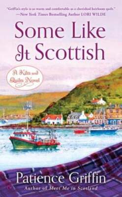 Some Like It Scottish by Patience Griffin: Used