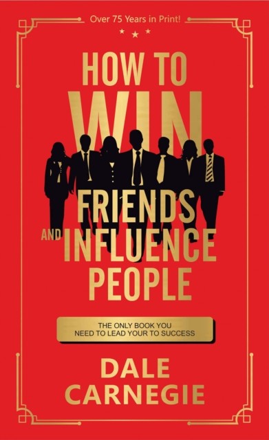 How To Win Friends And Influence People Dale Carnegie - Image 3