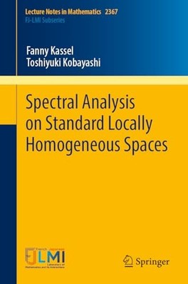Spectral Analysis on Standard Locally Homogeneous Spaces by Fanny Kassel NEW