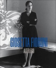 Giosetta Fioroni: Alter Ego,  ,  Hardback