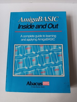 Amiga Basic Inside & Out Softcover Book Guide To Learning & Applying Abacus 