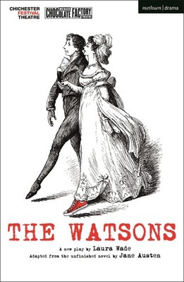 The Watsons (Modern Plays) by Laura Wade