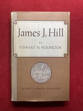 James J. Hill A Great Life in Brief HB/DJ First Stewart Holbrook