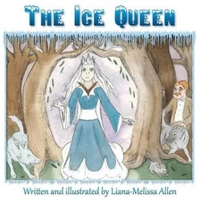 The Ice Queen by Liana-Melissa Allen (English) Paperback Book