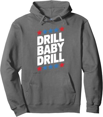 Drill Baby Drill Patriotic Cute Lover Present Gift Unisex Hooded Sweatshirt