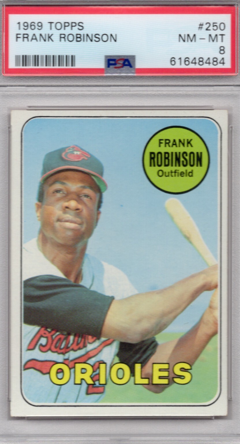 1969 Topps Baseball Cards #250 Frank Robinson HOF Baltimore Orioles PSA 8 NM-MT