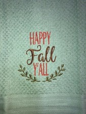 Embroidered Light Green Kitchen Bar Hand Towel  Happy Fall Y'all   BS1606