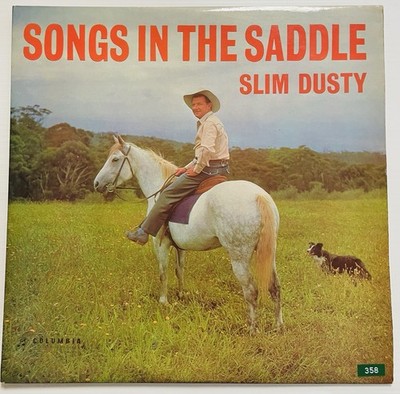 Slim Dusty Songs In The Saddle Vinyl Record 12  33 RPM OSX-7697 Columbia 1963