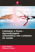 Jyoti Kataria (U. A.) | Colmatar O Fosso - Aprendizagem AutomáTica Nos...