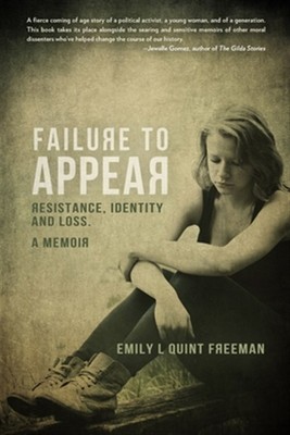 Failure To Appear: Resistance, Identity and Loss, Brand New, Free P&P in the UK