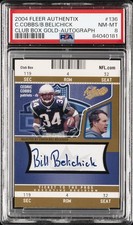 2004 FLEER AUTHENTIX CLUB BOX GOLD-AUTO BILL BELICHICK/CEDRIC COBBS 2/25 PSA 8