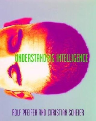 Understanding Intelligence (Bradford Books) - Hardcover - ACCEPTABLE