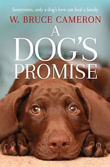 A Dogs Promise (A Dogs Purpose) von Bruce Cameron... | Buch | Zustand sehr gut
